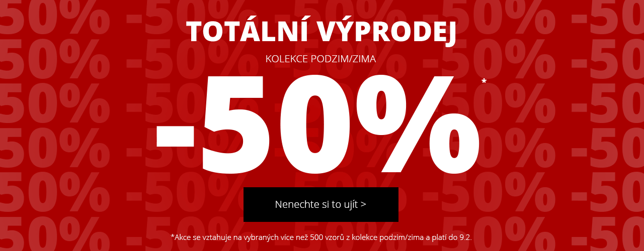 Totální výprodej -50 % na na kolekci podzim/zima*