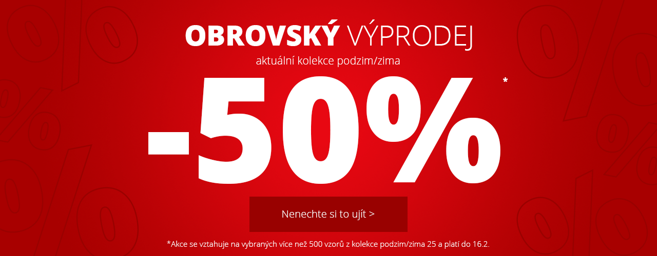 Obrovský výprodej -50 % na na kolekci podzim/zima*