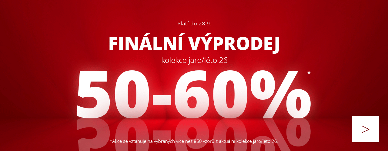 Finální výprodej: slevy 50-60% na kolekci jaro/léto 26 Finální výprodej: slevy 50-60% na kolekci jaro/léto 26